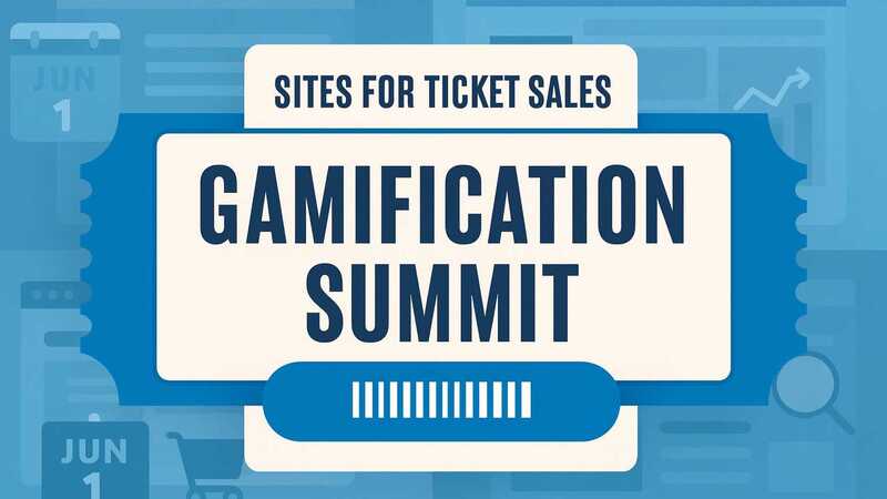 sites for ticket sales gamificationsummit
